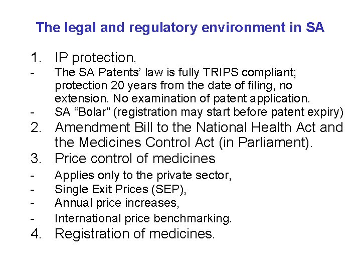 The legal and regulatory environment in SA 1. IP protection. - The SA Patents’