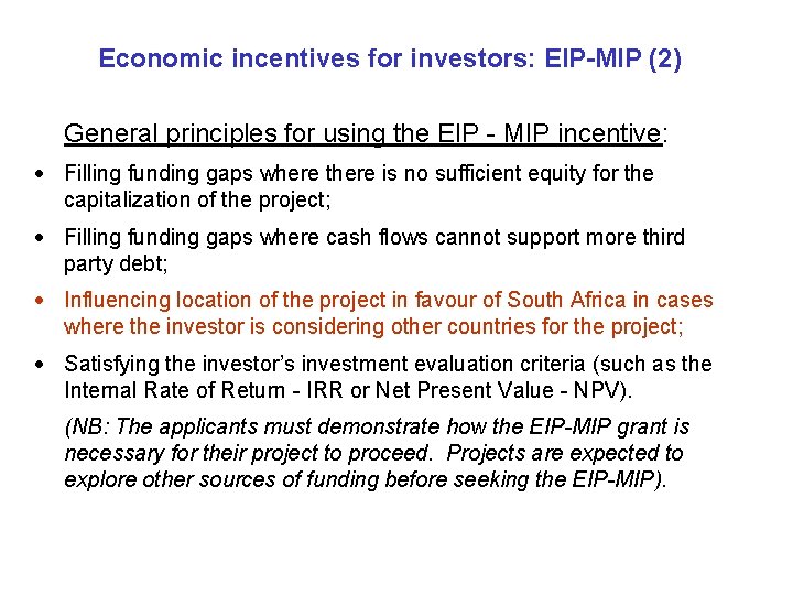 Economic incentives for investors: EIP-MIP (2) General principles for using the EIP - MIP