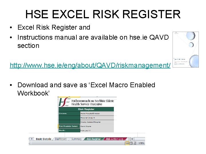 HSE EXCEL RISK REGISTER • Excel Risk Register and • Instructions manual are available