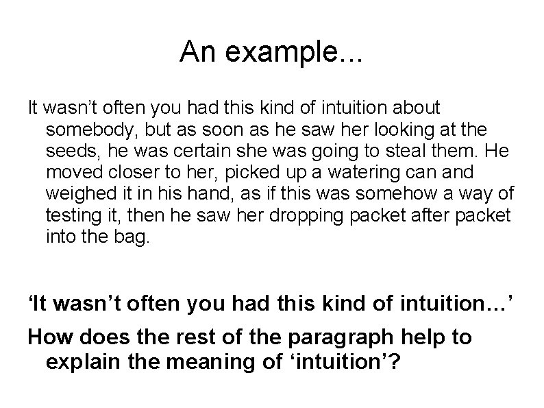 An example. . . It wasn’t often you had this kind of intuition about