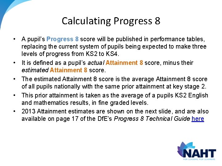 Calculating Progress 8 • A pupil’s Progress 8 score will be published in performance Calculating Progress 8 • A pupil’s Progress 8 score will be published in performance