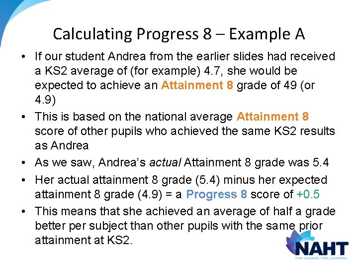 Calculating Progress 8 – Example A • If our student Andrea from the earlier Calculating Progress 8 – Example A • If our student Andrea from the earlier