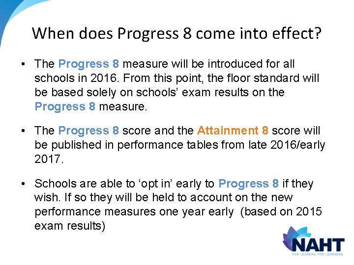 When does Progress 8 come into effect? • The Progress 8 measure will be When does Progress 8 come into effect? • The Progress 8 measure will be