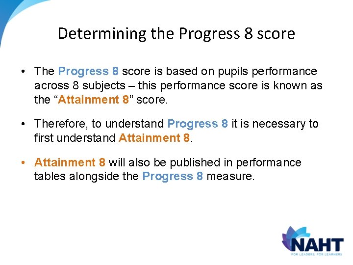 Determining the Progress 8 score • The Progress 8 score is based on pupils Determining the Progress 8 score • The Progress 8 score is based on pupils