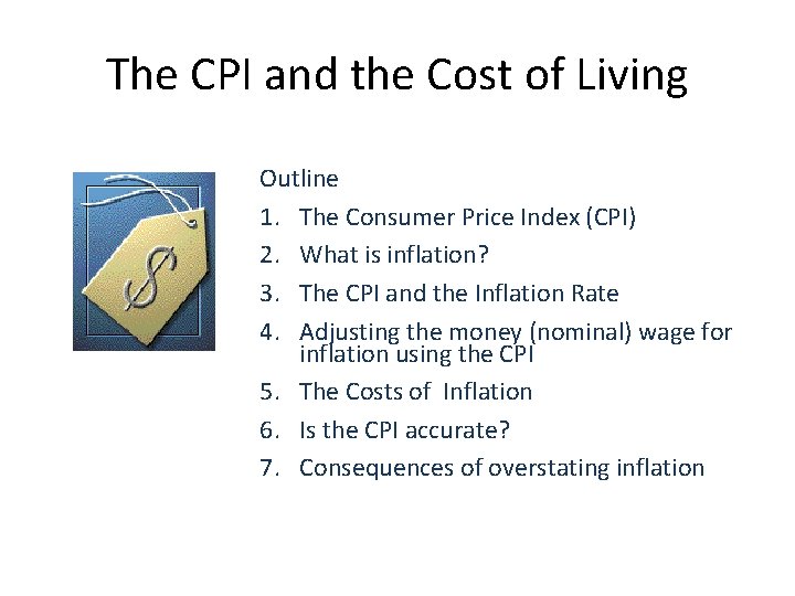 The CPI and the Cost of Living Outline