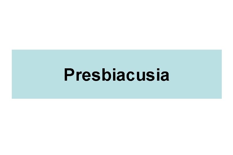 Presbiacusia 
