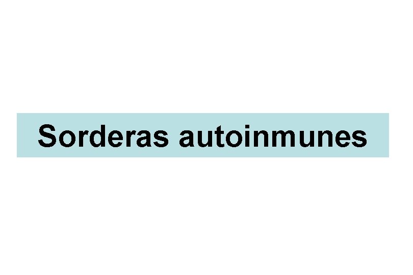 Sorderas autoinmunes 