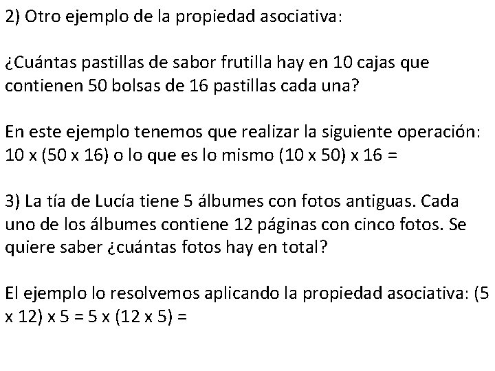 2) Otro ejemplo de la propiedad asociativa: ¿Cuántas pastillas de sabor frutilla hay en