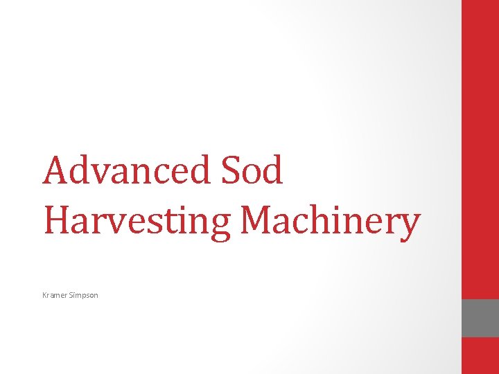 Advanced Sod Harvesting Machinery Kramer Simpson 