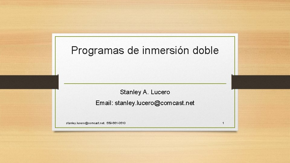 Programas de inmersin doble Stanley A Lucero Email