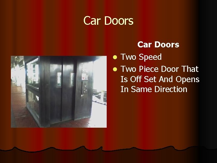 Car Doors l Two Speed l Two Piece Door That Is Off Set And