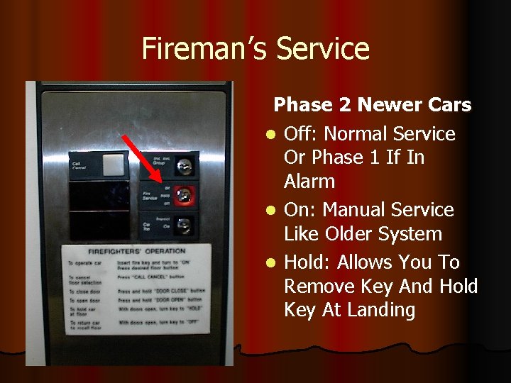 Fireman’s Service Phase 2 Newer Cars l Off: Normal Service Or Phase 1 If