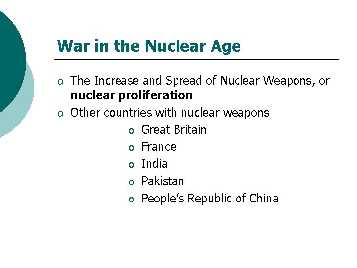 War in the Nuclear Age ¡ ¡ The Increase and Spread of Nuclear Weapons,