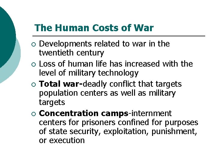 The Human Costs of War ¡ ¡ Developments related to war in the twentieth