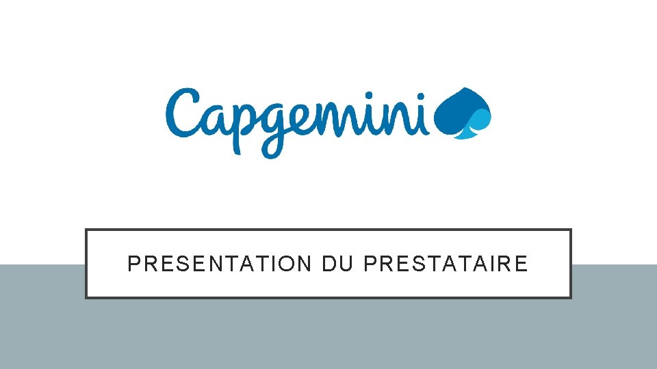 PRESENTATION DU PRESTATAIRE 