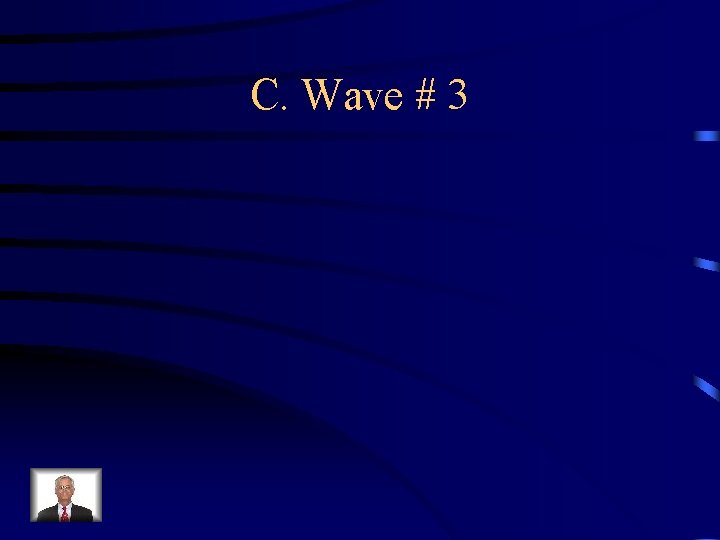 C. Wave # 3 