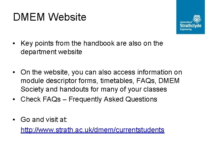 DMEM Website • Key points from the handbook are also on the department website
