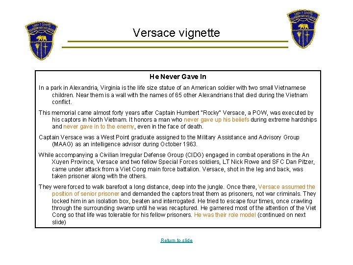 Versace vignette He Never Gave In In a park in Alexandria, Virginia is the