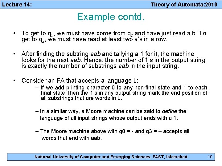 Lecture 14: Theory of Automata: 2010 Example contd. • To get to q 3,