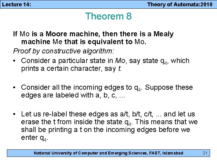 Lecture 14: Theory of Automata: 2010 Theorem 8 If Mo is a Moore machine,