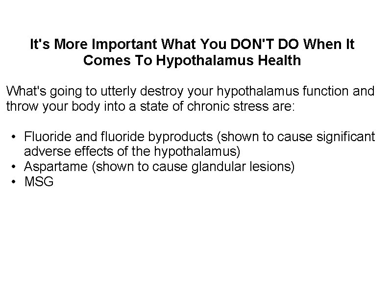 It's More Important What You DON'T DO When It Comes To Hypothalamus Health What's