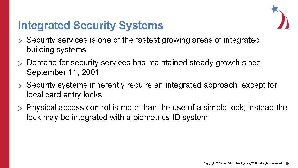 Integrated Security Systems > Security services is one of the fastest growing areas of
