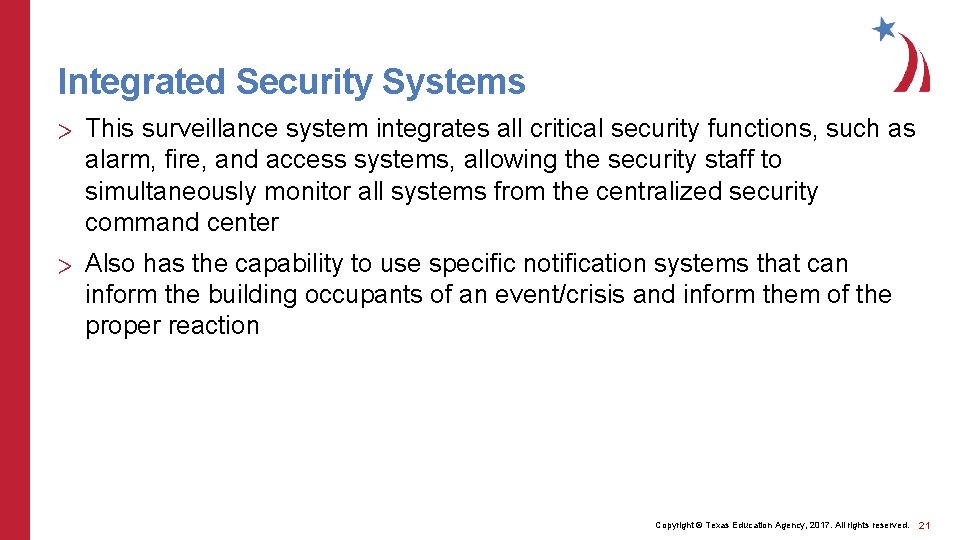 Integrated Security Systems > This surveillance system integrates all critical security functions, such as