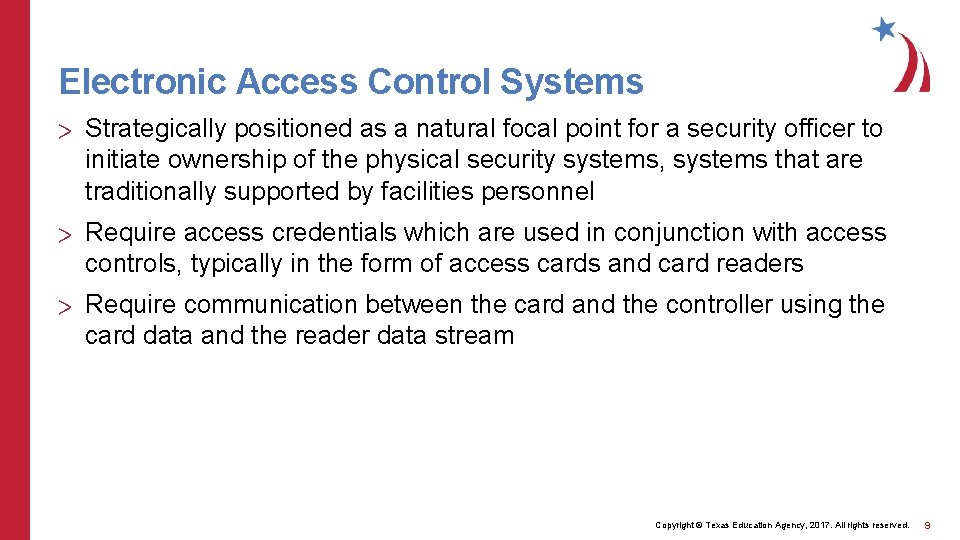 Electronic Access Control Systems > Strategically positioned as a natural focal point for a