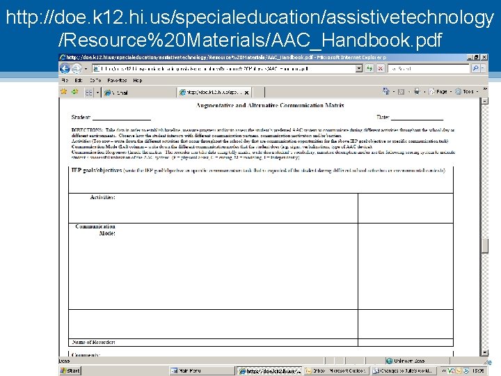 http: //doe. k 12. hi. us/specialeducation/assistivetechnology /Resource%20 Materials/AAC_Handbook. pdf 