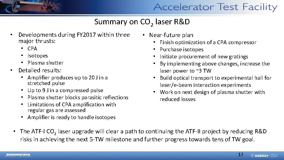 Summary on CO 2 laser R&D • Developments during FY 2017 within three major Summary on CO 2 laser R&D • Developments during FY 2017 within three major