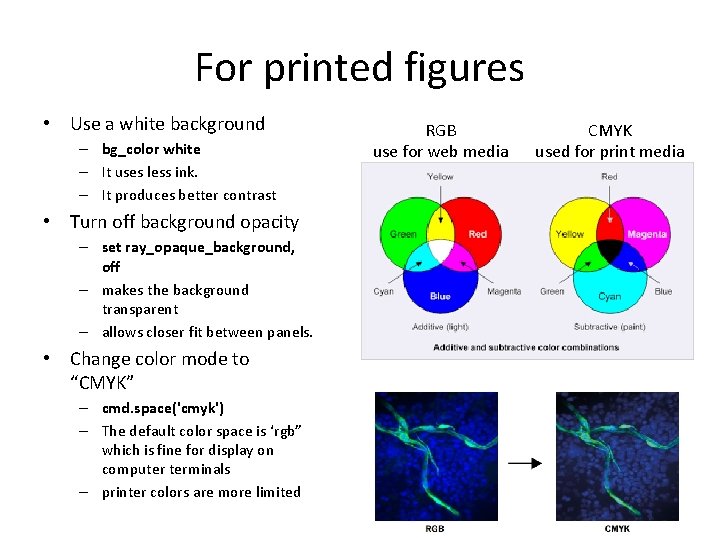 For printed figures • Use a white background – bg_color white – It uses For printed figures • Use a white background – bg_color white – It uses