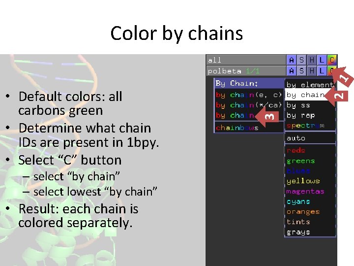 – select “by chain” – select lowest “by chain” • Result: each chain is – select “by chain” – select lowest “by chain” • Result: each chain is