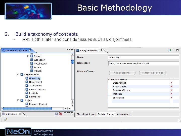 Basic Methodology 2. - Build a taxonomy of concepts Revisit this later and consider