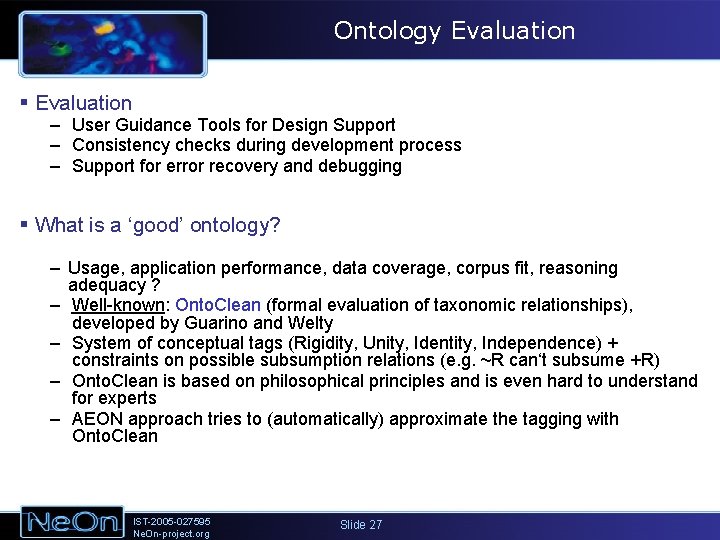 Ontology Evaluation § Evaluation – User Guidance Tools for Design Support – Consistency checks