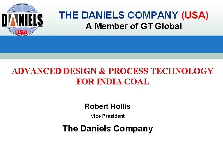 THE DANIELS COMPANY (USA) USA A Member of GT Global ADVANCED DESIGN & PROCESS