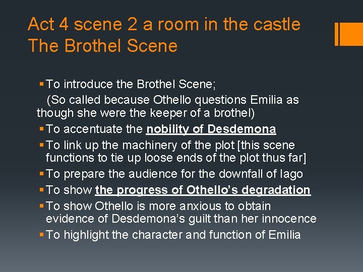 Act 4 scene 2 a room in the castle The Brothel Scene § To