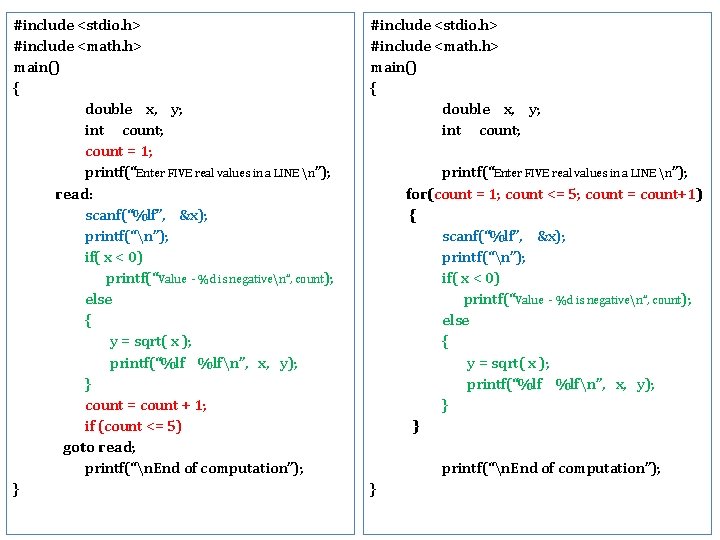 #include <stdio. h> #include <math. h> main() { double x, y; int count; count