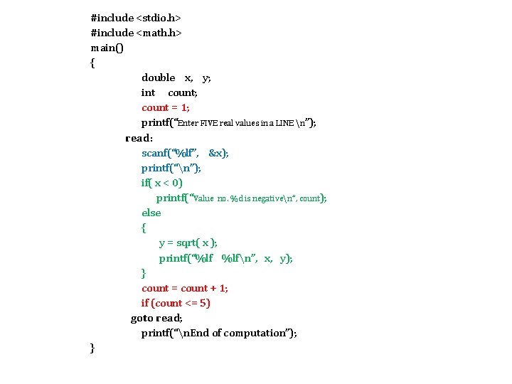 #include <stdio. h> #include <math. h> main() { double x, y; int count; count