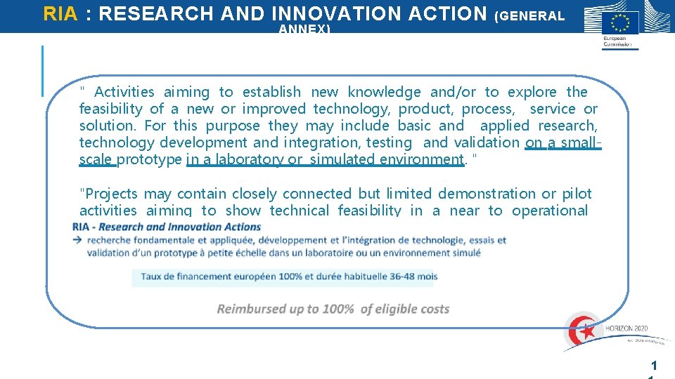 RIA : RESEARCH AND INNOVATION ACTION (GENERAL ANNEX) " Activities aiming to establish new RIA : RESEARCH AND INNOVATION ACTION (GENERAL ANNEX) " Activities aiming to establish new