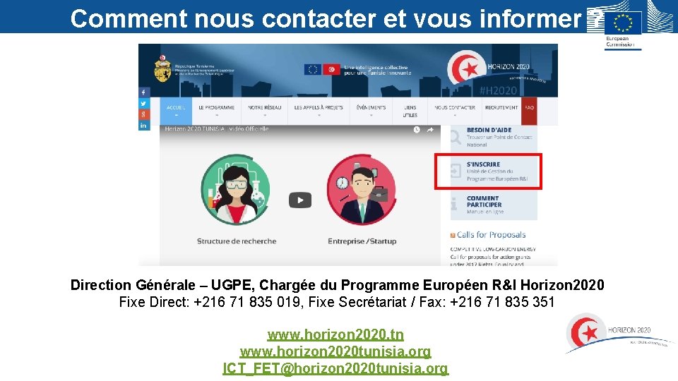 Comment nous contacter et vous informer ? Direction Générale – UGPE, Chargée du Programme Comment nous contacter et vous informer ? Direction Générale – UGPE, Chargée du Programme