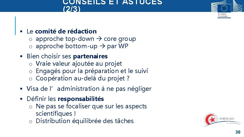 CONSEILS ET ASTUCES (2/3) § Le comité de rédaction o approche top-down core group CONSEILS ET ASTUCES (2/3) § Le comité de rédaction o approche top-down core group