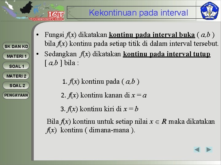 Kekontinuan pada interval SK DAN KD MATERI 1 SOAL 1 MATERI 2 SOAL 2