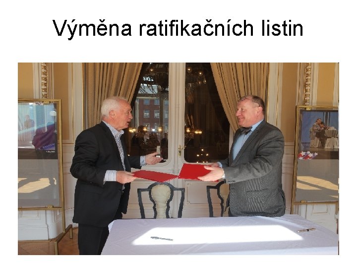 Výměna ratifikačních listin 