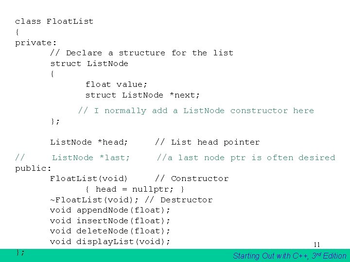 class Float. List { private: // Declare a structure for the list struct List. class Float. List { private: // Declare a structure for the list struct List.