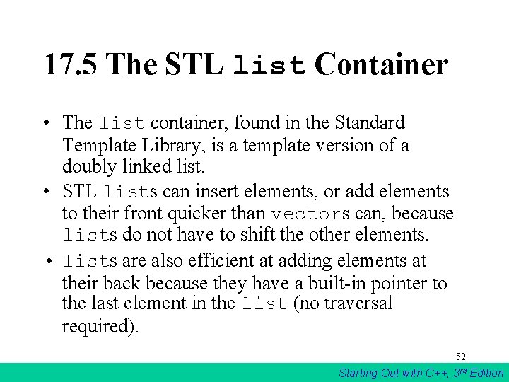 17. 5 The STL list Container • The list container, found in the Standard 17. 5 The STL list Container • The list container, found in the Standard