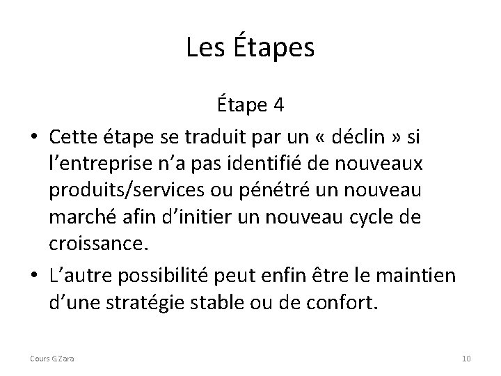 Les Étape 4 • Cette étape se traduit par un « déclin » si Les Étape 4 • Cette étape se traduit par un « déclin » si