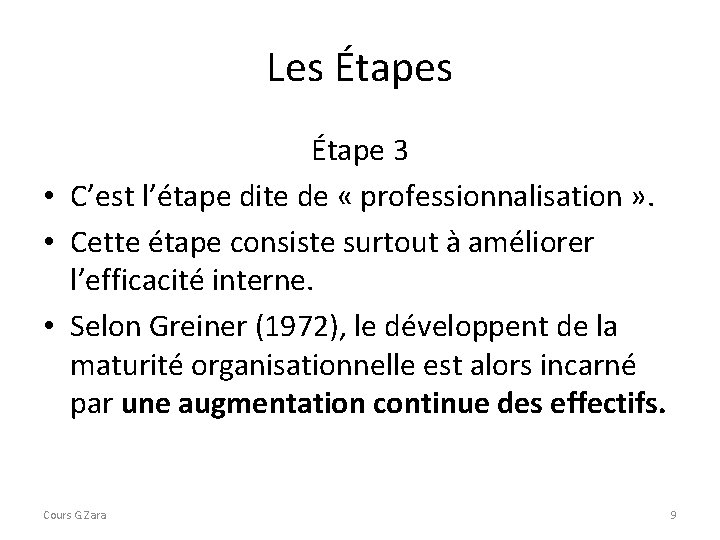 Les Étape 3 • C’est l’étape dite de « professionnalisation » . • Cette Les Étape 3 • C’est l’étape dite de « professionnalisation » . • Cette