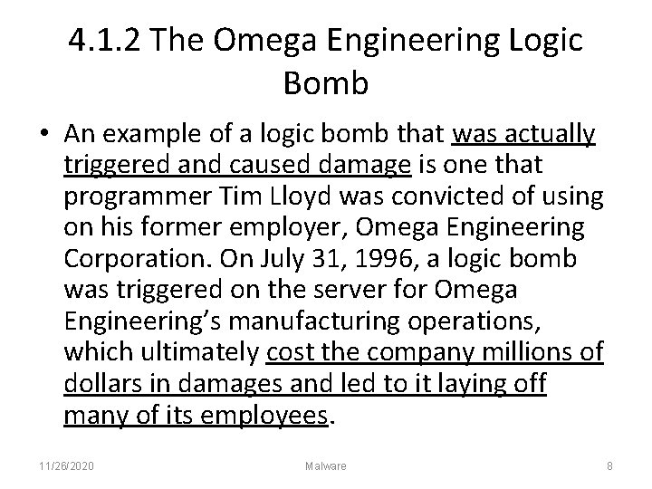 4. 1. 2 The Omega Engineering Logic Bomb • An example of a logic