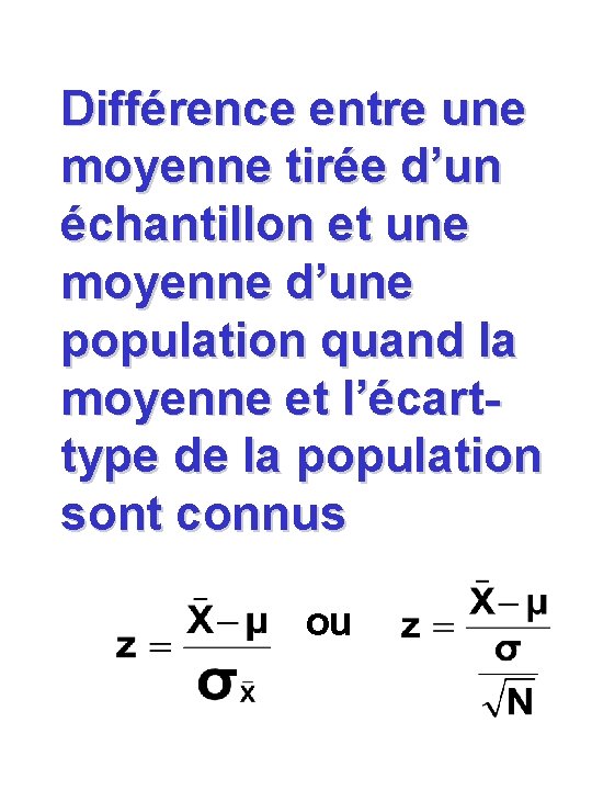 Différence entre une moyenne tirée d’un échantillon et une moyenne d’une population quand la