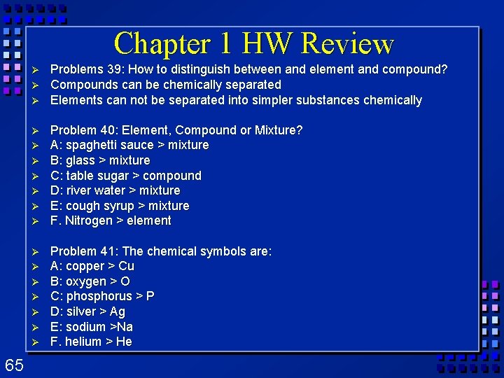 Chapter 1 HW Review Ø Ø Ø Ø Ø 65 Problems 39: How to Chapter 1 HW Review Ø Ø Ø Ø Ø 65 Problems 39: How to